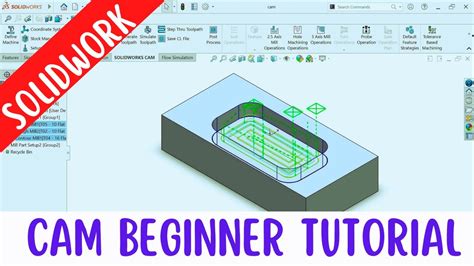 solidworks cam tutorial for beginners